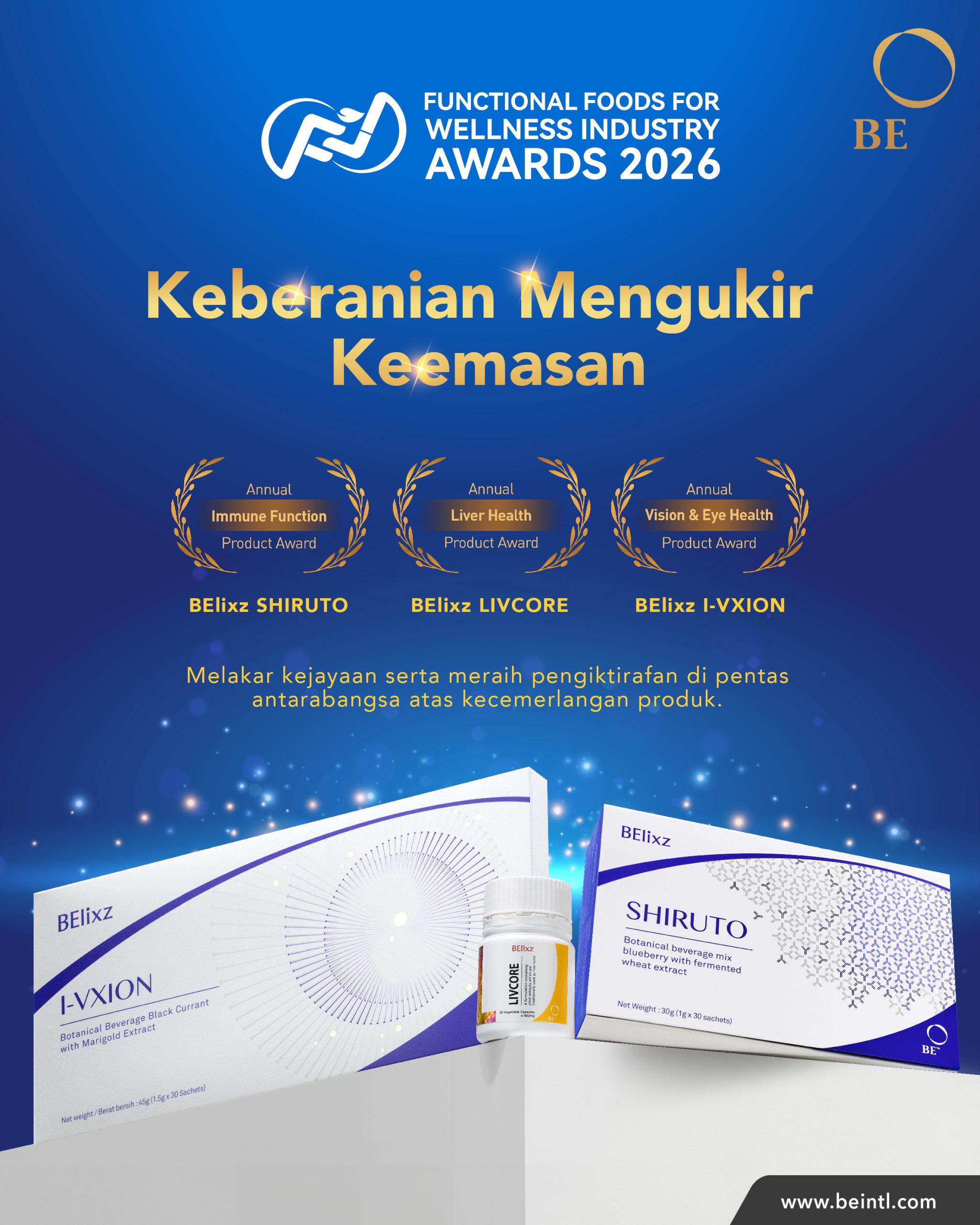 Daripada Keberanian ke Kegemilangan: BE International Diiktiraf di Sidang Kemuncak Functional Foods for Wellness 2026